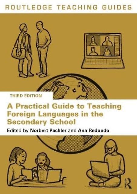A Practical Guide To Teaching Foreign Languages In The Secondary School Paperback