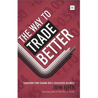 The Way to Trade Better