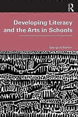 Developing Literacy and the Arts in Schools