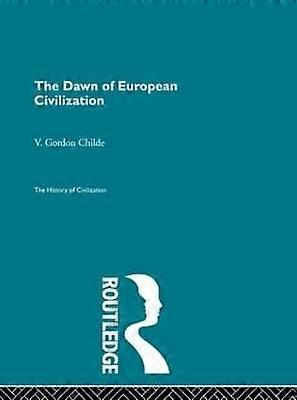The Dawn of European Civilization