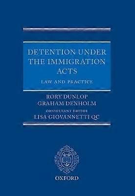 Detention Under the Immigration Acts
