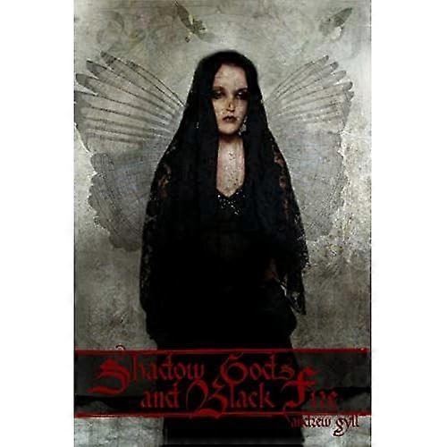 Shadow Gods and Black Fire