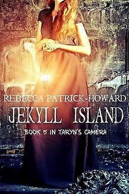 Jekyll Island A Paranormal Mystery Volume 5 Taryn's Camera