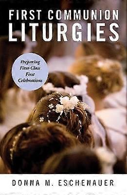 Liturghiile Primei Împărtășanii