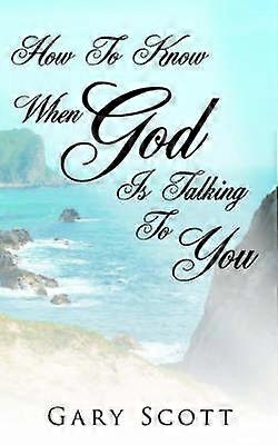 How To Know When "God" Is Talking To You