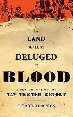 The Land Shall Be Deluged in Blood