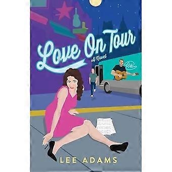 Love on Tour : ein Roman