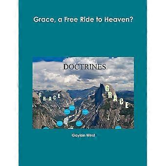 Grace A book Ride To Heaven - Gaylon West - Paperback - en Book
