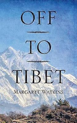 Off To Tibet