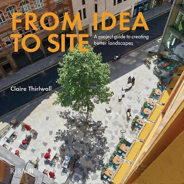 From Idea To Site - Claire Thirlwall