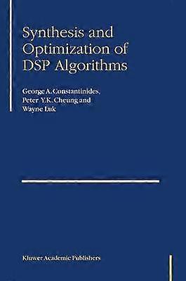 Synthesis and Optimization of DSP Algorithms