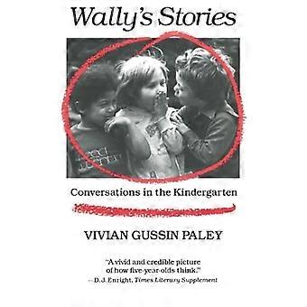 Wally's tarinoita: keskustelut lastentarhassa