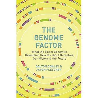 Il fattore genoma: cosa rivela la rivoluzione della genomica sociale su noi stessi, la nostra storia e il futuro