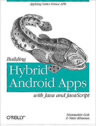 Building Hybrid Android Applications Using Java and JavaScript
