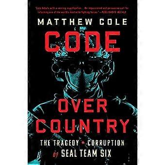 Code Over Country: Tragedien og korrupsjonen til Seal Team Six