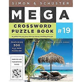 Simon & Schuster Mega Crossword Puzzle Book #19 (S&S Mega Crossword Puzzles)