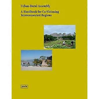 Assemblée urbaine-rurale : un guide pour co-envisager les régions interconnectées