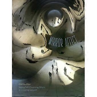 Mirror Affect - Cristina Albu