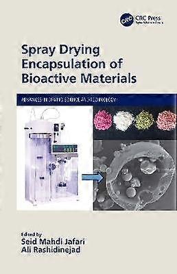 Spray Drying Encapsulation of Bioactive Materials