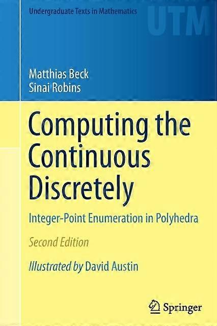 Computing The Continuous Discretely Integer-point Enumeration In Polyhedra - Matthias Beck - Paperback - en Book