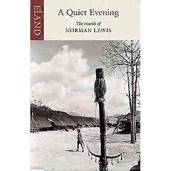 Serata tranquilla: i viaggi di Norman Lewis