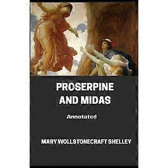 Proserpine And Midas Annotated - Mary.W Shelley - Paperback - en Book