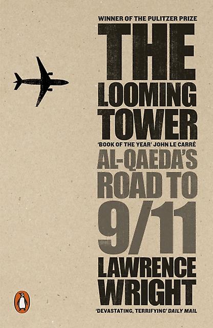 The Looming Tower by Lawrence Wright Paperback Book