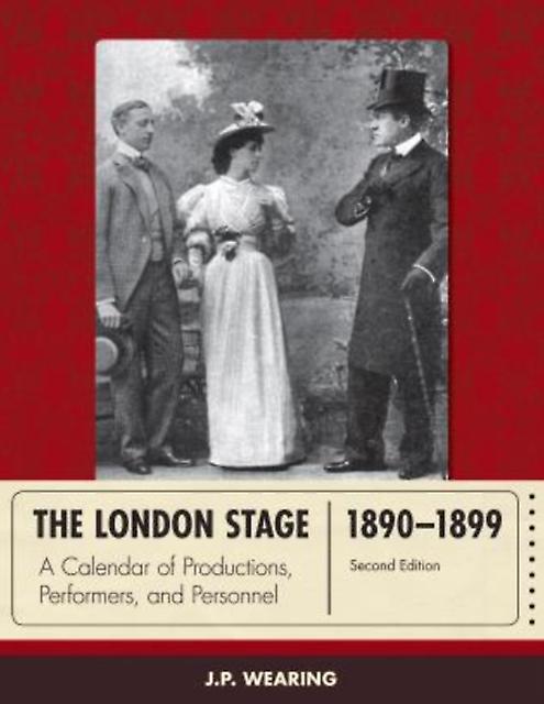 The London Stage 18901899 by J. P. Wearing Paperback Book