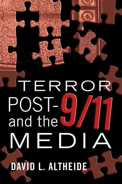 Terror Post 911 And The Media by David L. Altheide Paperback