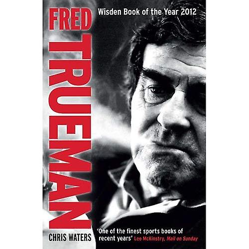 Fred Trueman: La biografia autorizzata