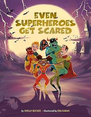 Even Superheroes Get Scared