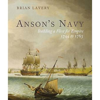 Anson's Navy - Brian Lavery - Hardback - English Book - Naval forces and warfare