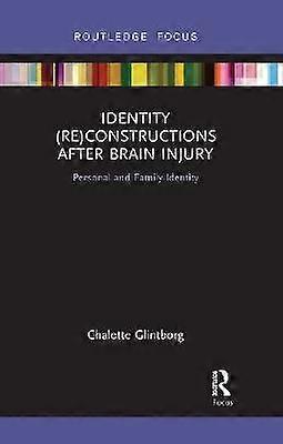 Identity (Re)constructions After Brain Injury