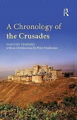 A Chronology of the Crusades