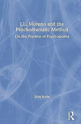 J.L. Moreno and the Psychodramatic Method