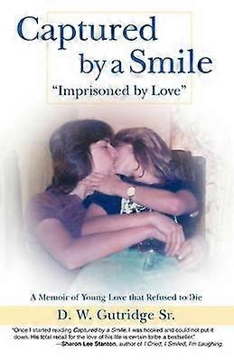 Captured by a Smile Imprisoned by Love