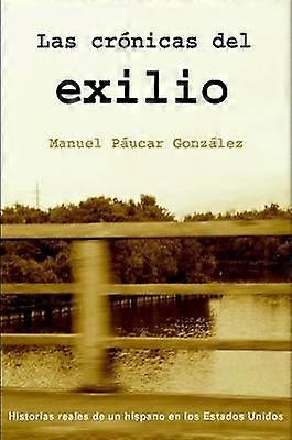 Las Cronicas Del Exilio