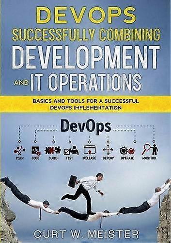 Devops Successfully Combining Development And It Operations by Curt W Meister Paperback