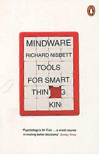 Mindware: Tools for Smart Thinking