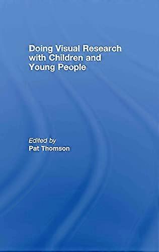Doing Visual Research with Children and Young People