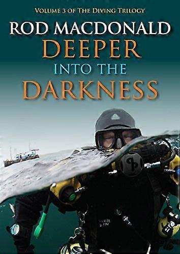 Deeper into the Darkness 3 The Diving Trilogy