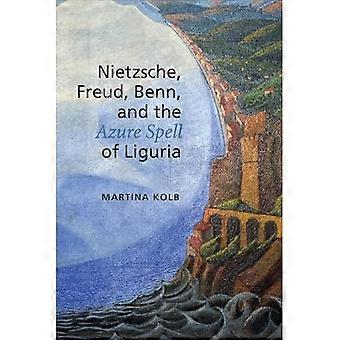 Nietzsche, Freud, Benn und den azurblauen Bann von Ligurien