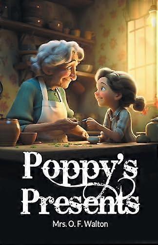 Poppys Presents Edition2024 by Mrs O F Walton Paperback