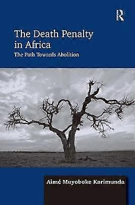 The Death Penalty in Africa