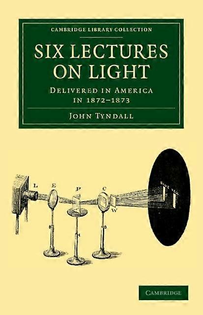 Six Lectures On Light - John Tyndall - Paperback - en Book