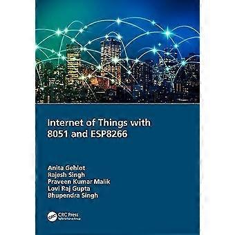 Internet Of Things With 8051 And Esp8266 - Anita Gehlot