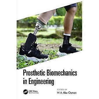 Prosthetic Biomechanics In Engineering - Taylor & Francis Ltd