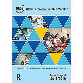Global Entrepreneurship Monitor India Report 2018/19 A National Study on Entrepreneurship