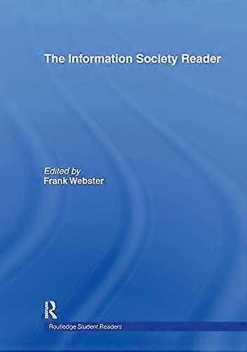 The Information Society Reader