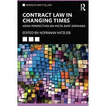 Contract Law in Changing Times Asian Perspectives on Pacta Sunt Servanda